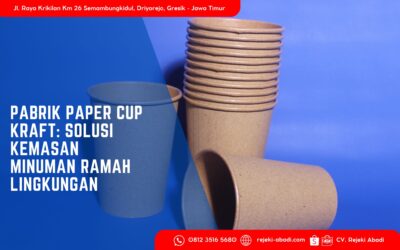 Pabrik Paper Cup Kraft: Solusi Kemasan Minuman Ramah Lingkungan