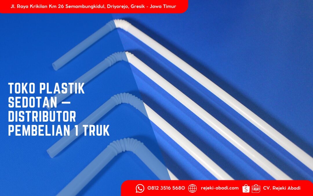 Toko Plastik Sedotan — Distributor Pembelian 1 Truk