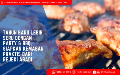 Tahun Baru Lebih Seru dengan Party & BBQ, Siapkan Kemasan Praktis dari Rejeki Abadi