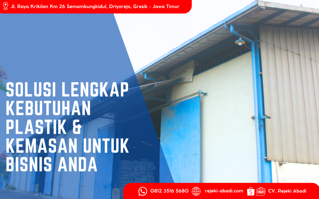Solusi Lengkap Kebutuhan Plastik & Kemasan untuk Bisnis Anda