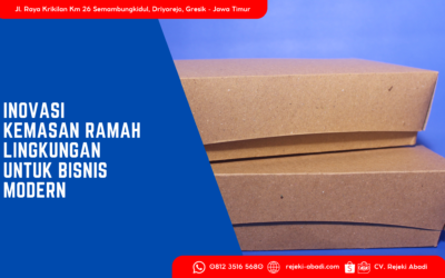 Inovasi Kemasan Ramah Lingkungan untuk Bisnis Modern