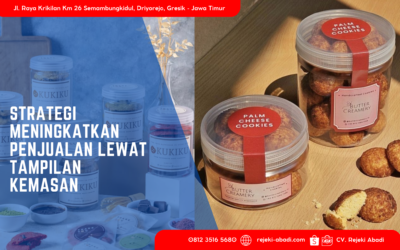 Strategi Meningkatkan Penjualan Lewat Tampilan Kemasan
