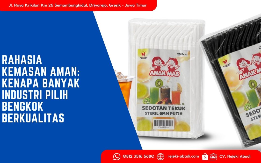 Rahasia Kemasan Aman: Kenapa Banyak Industri Pilih Bengkok Berkualitas