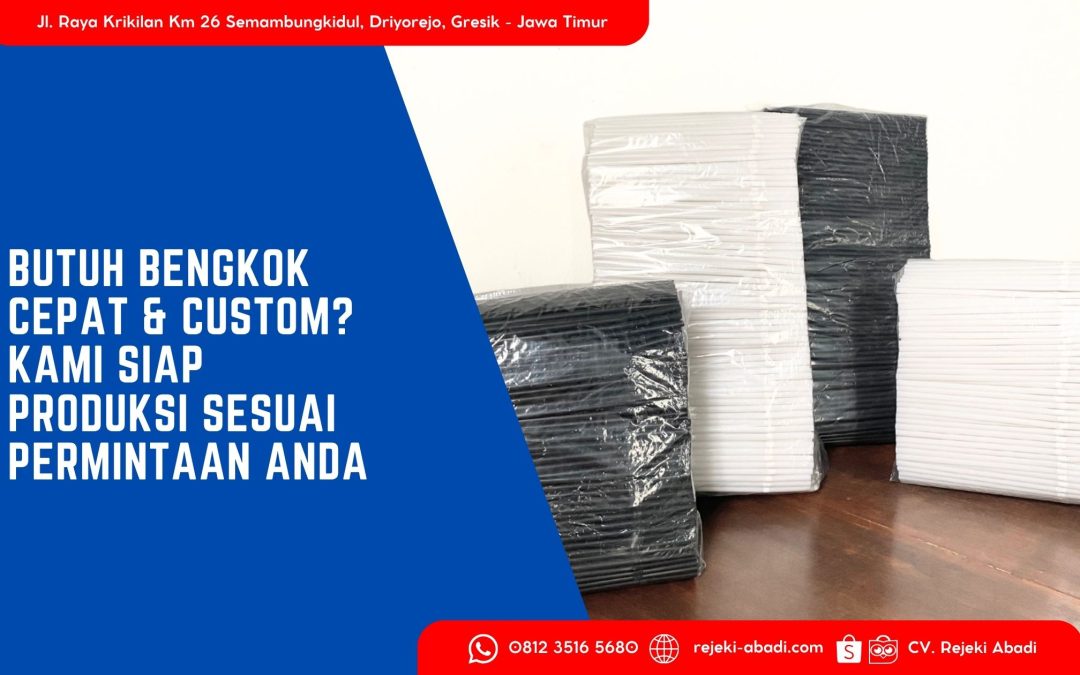 Bengkok Custom Sesuai Pesanan: Solusi Praktis untuk Kebutuhan Industri & UMKM